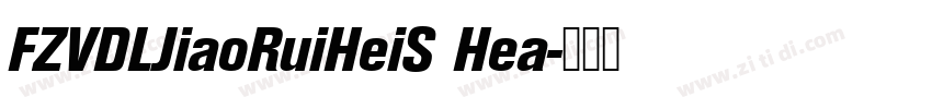 FZVDLJiaoRuiHeiS Hea字体转换